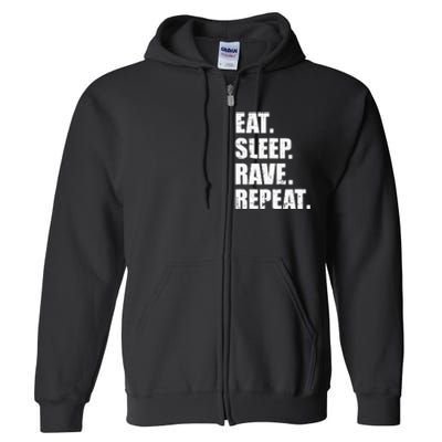 Eat Sleep Rave Repeat Full Zip Hoodie