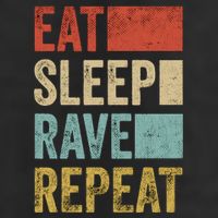Eat Sleep Rave Repeat Retro Rave Cool Comfort Performance Bucket Hat