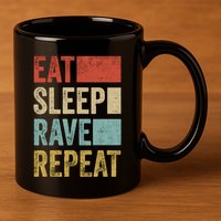 Eat Sleep Rave Repeat Retro Rave 11oz C Handle Ceramic Mug