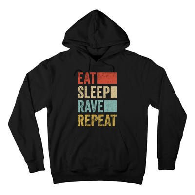 Eat Sleep Rave Repeat Retro Rave Tall Hoodie