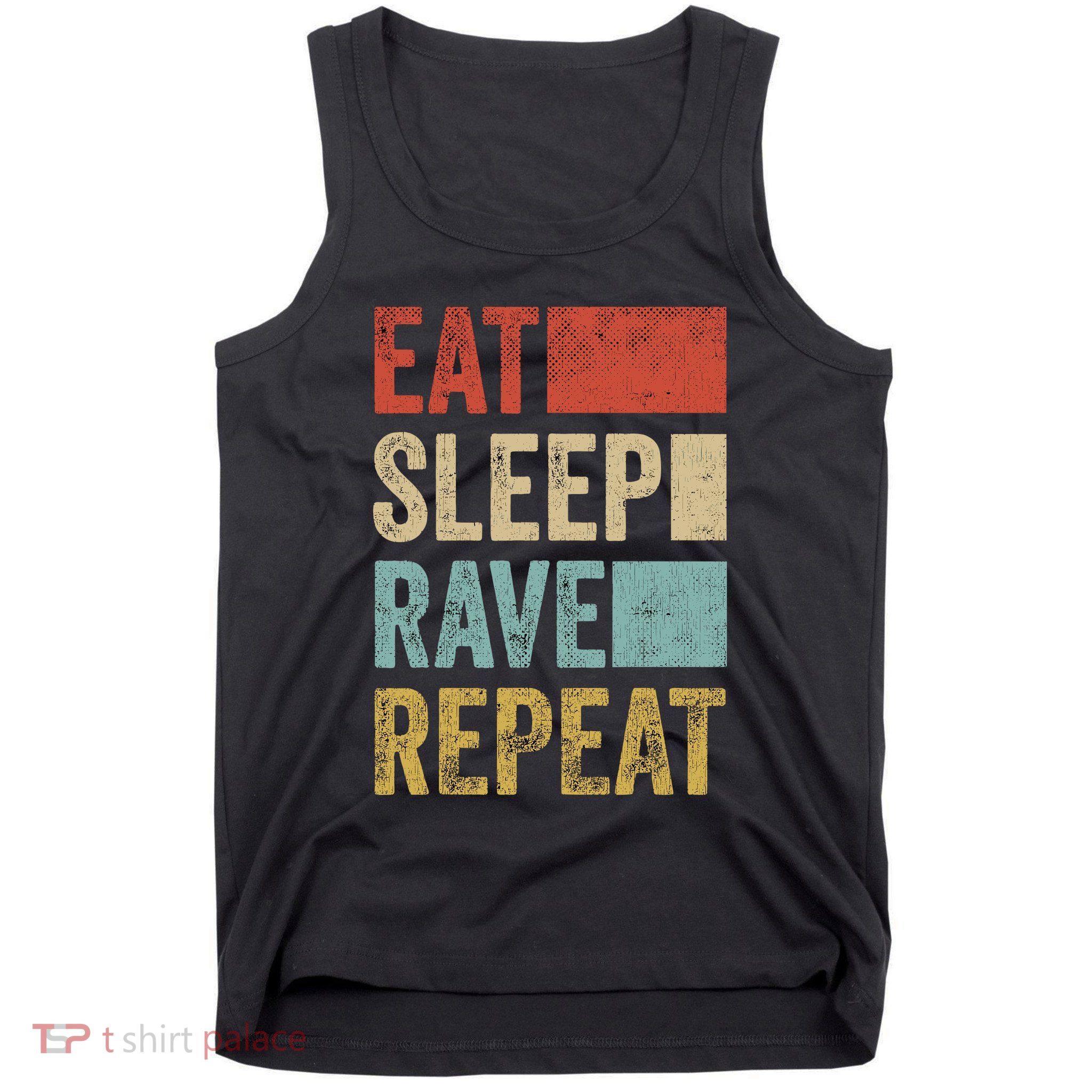 Eat Sleep Rave Repeat Retro Rave Tank Top