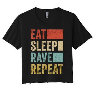 Eat Sleep Rave Repeat Retro Rave Women's Crop Top Tee