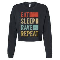 Eat Sleep Rave Repeat Retro Rave Cropped Pullover Crew