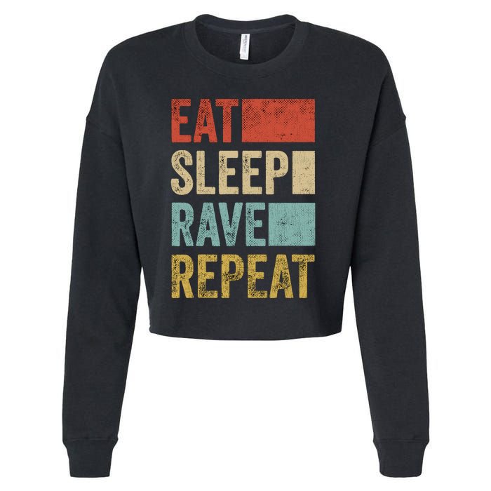 Eat Sleep Rave Repeat Retro Rave Cropped Pullover Crew