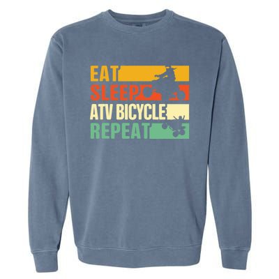 Eat Sleep Ride Repeat ATV Quad Bike Riding Four Wheelers Garment-Dyed Sweatshirt