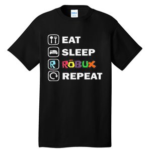 Eat Sleep Robux Repeat Noob And Professional Gamer Gift Tall T-Shirt