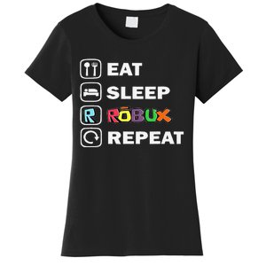 Eat Sleep Robux Repeat Noob And Professional Gamer Gift Women's T-Shirt