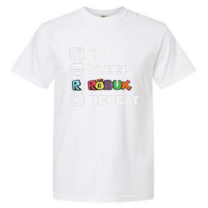 Eat Sleep Robux Repeat Noob And Professional Gamer Gift Garment-Dyed Heavyweight T-Shirt