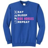 Eat Sleep Ride Horses Repeat Pony Funny Horseback Riding Great Gift Tall Sweatshirt