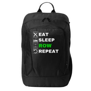 Eat Sleep Row Repeat, Erg Rowing Crew, Rowing Oar, Row Crew City Backpack