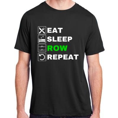 Eat Sleep Row Repeat, Erg Rowing Crew, Rowing Oar, Row Crew Adult ChromaSoft Performance T-Shirt