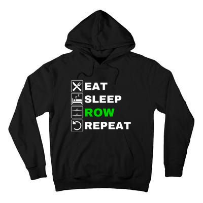 Eat Sleep Row Repeat, Erg Rowing Crew, Rowing Oar, Row Crew Tall Hoodie