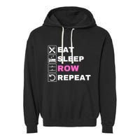 Eat Sleep Row Repeat, Erg Rowing Crew, Rowing Oar, Row Crew Garment-Dyed Fleece Hoodie