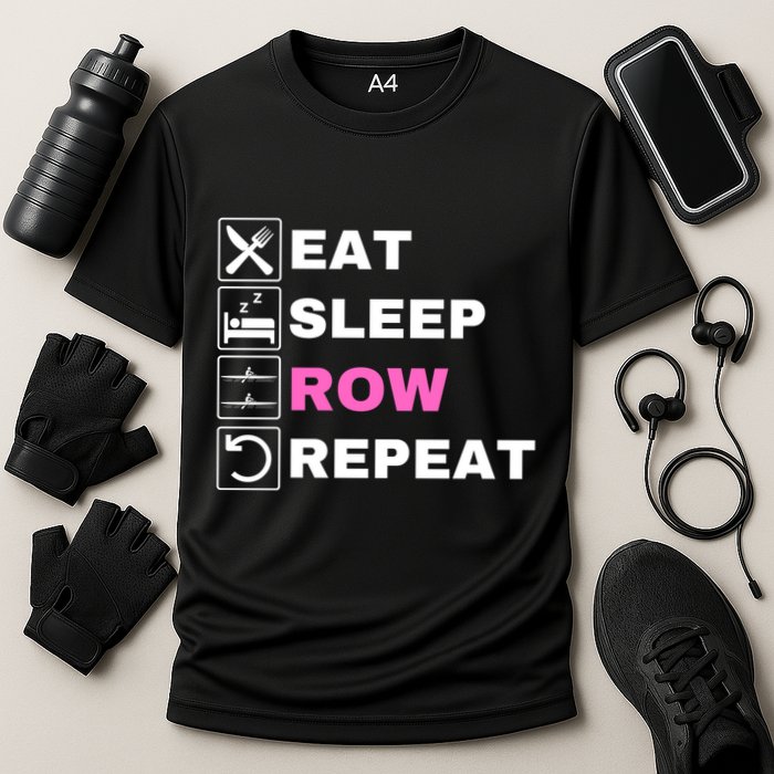 Eat Sleep Row Repeat, Erg Rowing Crew, Rowing Oar, Row Crew Performance Shirt