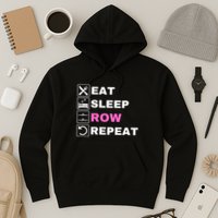 Eat Sleep Row Repeat, Erg Rowing Crew, Rowing Oar, Row Crew Hoodie