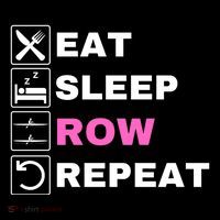 Eat Sleep Row Repeat, Erg Rowing Crew, Rowing Oar, Row Crew Apron