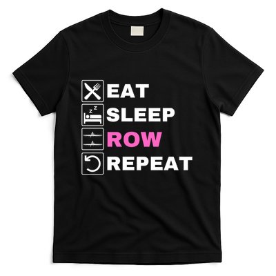Eat Sleep Row Repeat, Erg Rowing Crew, Rowing Oar, Row Crew T-Shirt