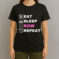 Eat Sleep Row Repeat, Erg Rowing Crew, Rowing Oar, Row Crew T-Shirt