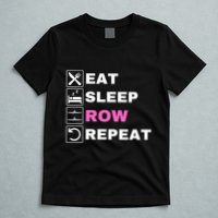 Eat Sleep Row Repeat, Erg Rowing Crew, Rowing Oar, Row Crew T-Shirt