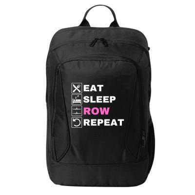 Eat Sleep Row Repeat, Erg Rowing Crew, Rowing Oar, Row Crew City Backpack