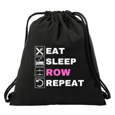 Eat Sleep Row Repeat, Erg Rowing Crew, Rowing Oar, Row Crew Drawstring Bag
