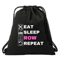 Eat Sleep Row Repeat, Erg Rowing Crew, Rowing Oar, Row Crew Drawstring Bag