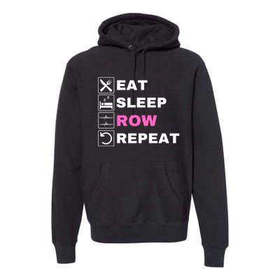 Eat Sleep Row Repeat, Erg Rowing Crew, Rowing Oar, Row Crew Premium Hoodie