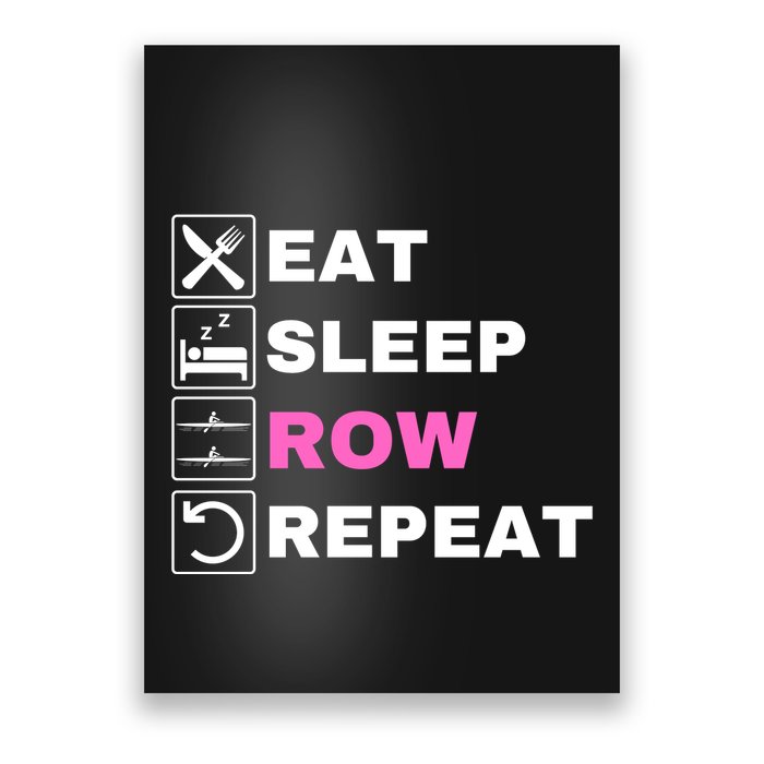 Eat Sleep Row Repeat, Erg Rowing Crew, Rowing Oar, Row Crew Poster