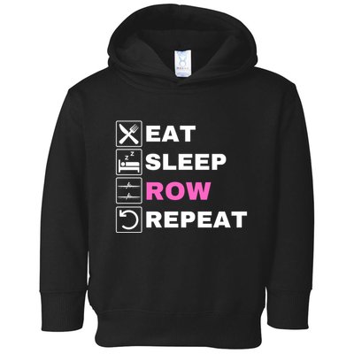 Eat Sleep Row Repeat, Erg Rowing Crew, Rowing Oar, Row Crew Toddler Hoodie