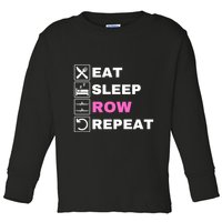 Eat Sleep Row Repeat, Erg Rowing Crew, Rowing Oar, Row Crew Toddler Long Sleeve Shirt