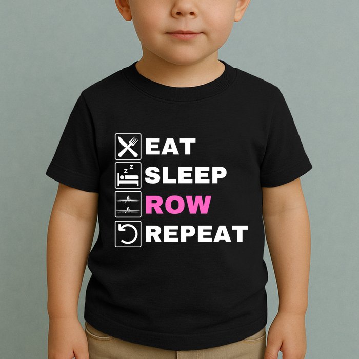 Eat Sleep Row Repeat, Erg Rowing Crew, Rowing Oar, Row Crew Toddler T-Shirt