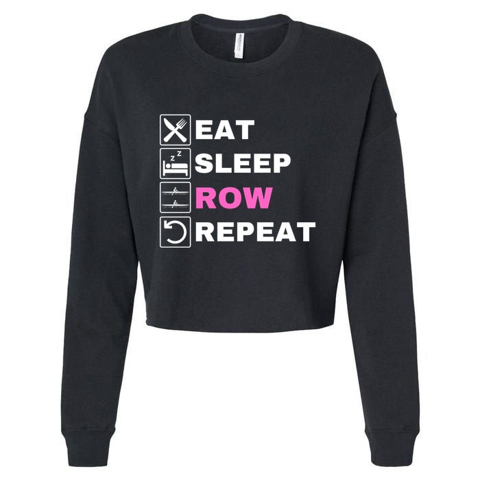 Eat Sleep Row Repeat, Erg Rowing Crew, Rowing Oar, Row Crew Cropped Pullover Crew