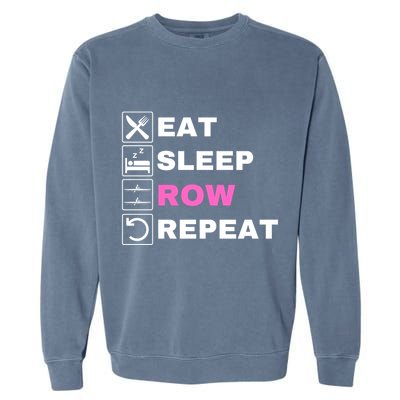 Eat Sleep Row Repeat, Erg Rowing Crew, Rowing Oar, Row Crew Garment-Dyed Sweatshirt