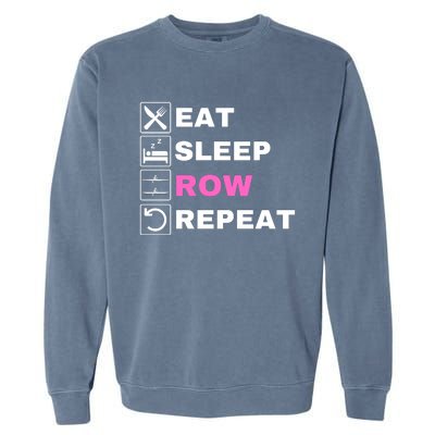 Eat Sleep Row Repeat, Erg Rowing Crew, Rowing Oar, Row Crew Garment-Dyed Sweatshirt