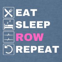 Eat Sleep Row Repeat, Erg Rowing Crew, Rowing Oar, Row Crew Garment-Dyed Sweatshirt