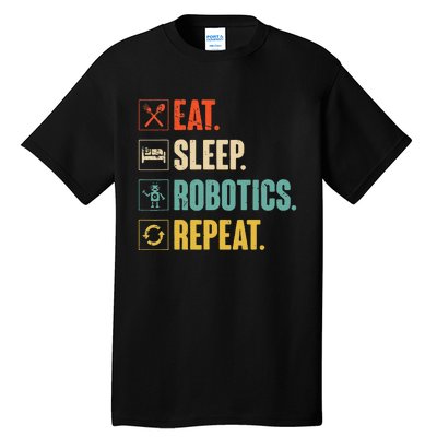 Eat Sleep Robotics Repeat Vintage Engineer Gift Tall T-Shirt