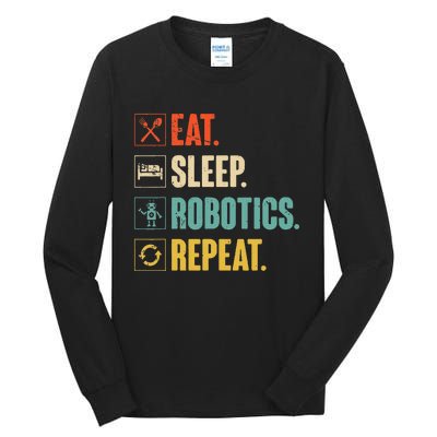 Eat Sleep Robotics Repeat Vintage Engineer Gift Tall Long Sleeve T-Shirt