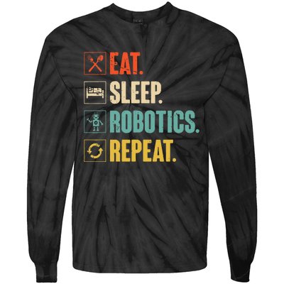 Eat Sleep Robotics Repeat Vintage Engineer Gift Tie-Dye Long Sleeve Shirt