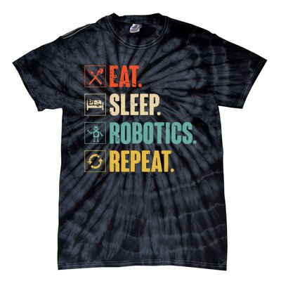 Eat Sleep Robotics Repeat Vintage Engineer Gift Tie-Dye T-Shirt