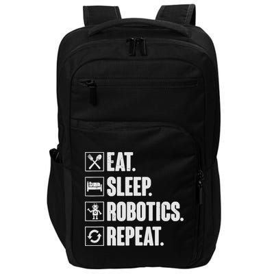 Eat Sleep Robotics Repeat Vintage Engineer Gift Impact Tech Backpack