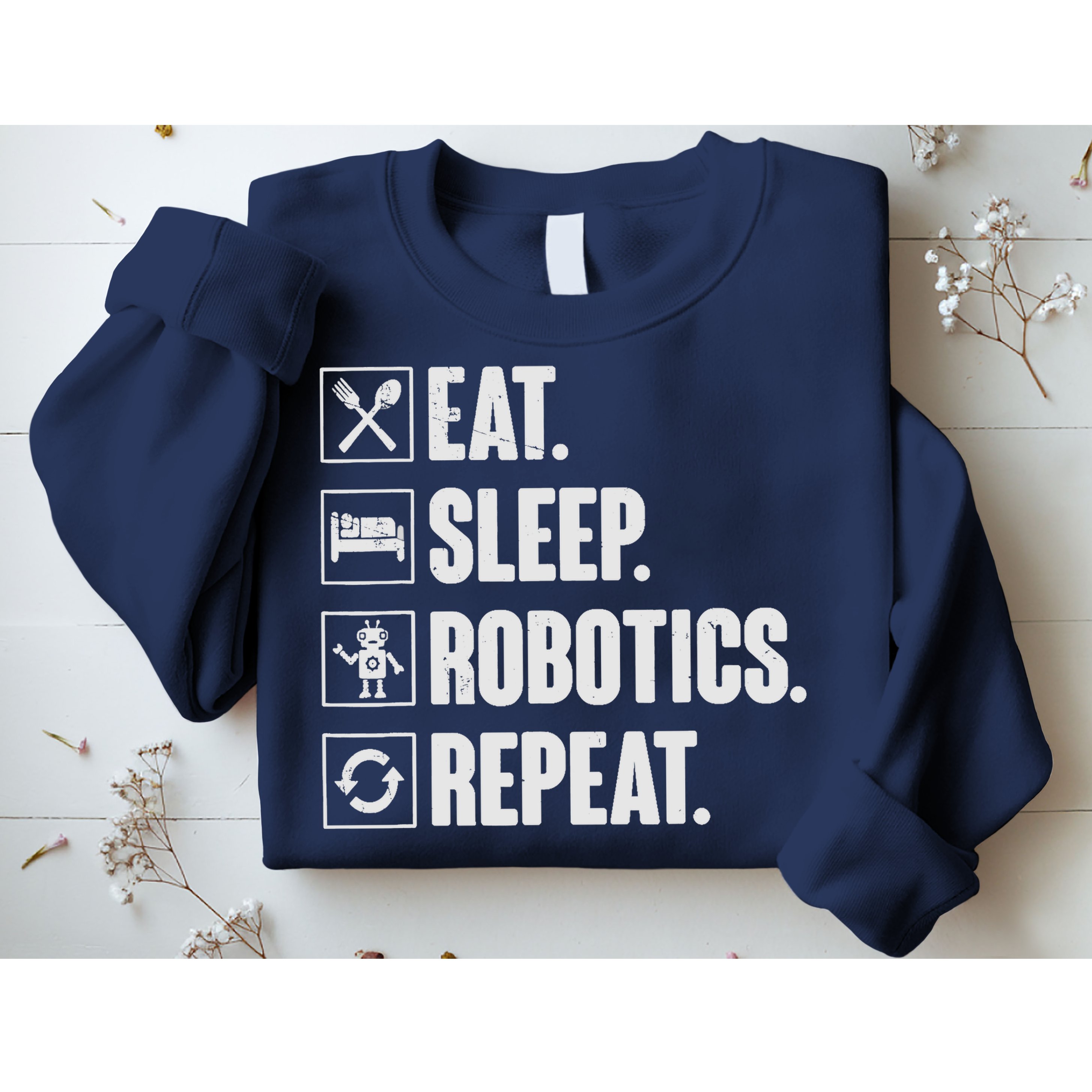 Eat Sleep Robotics Repeat Vintage Engineer Gift Sweatshirt
