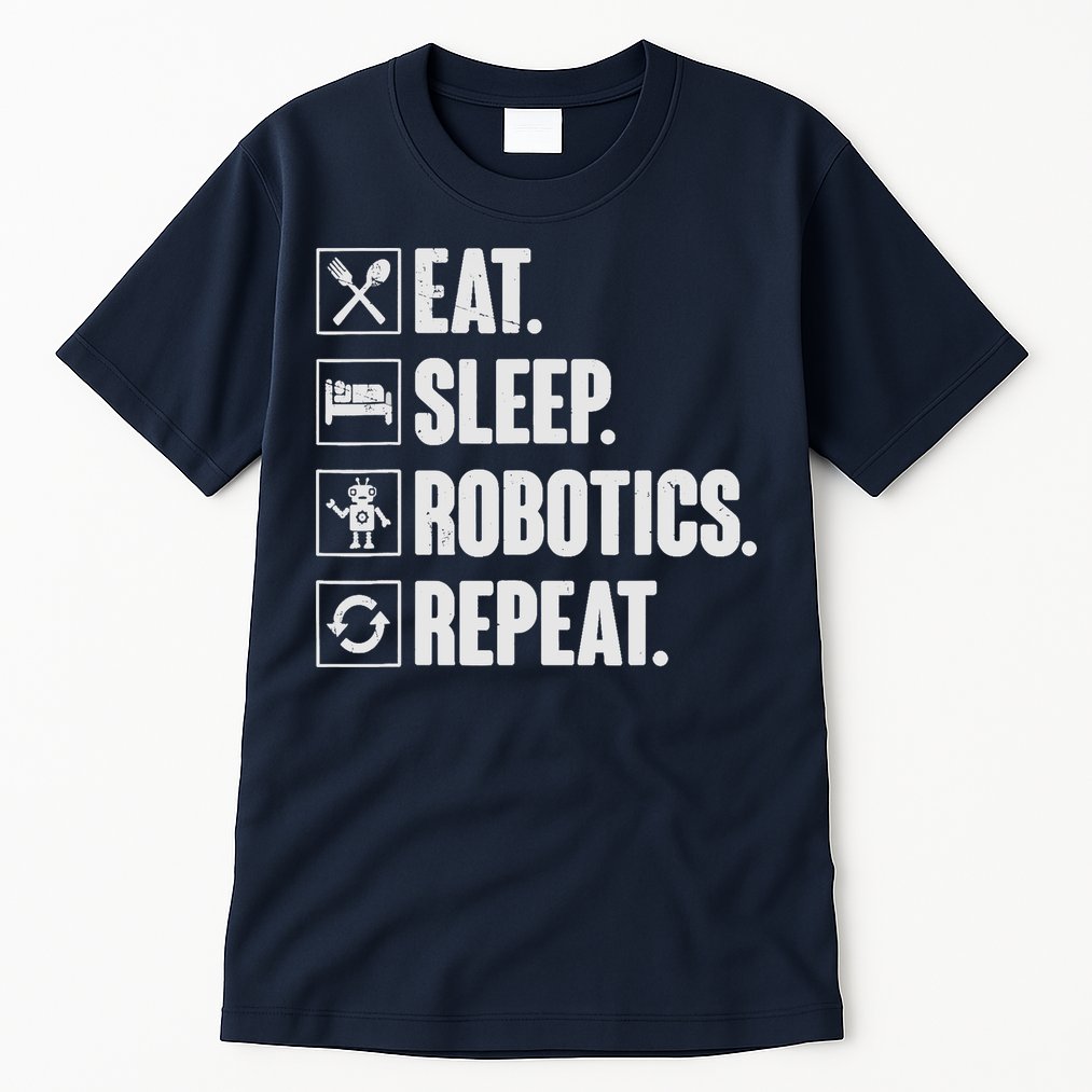 Eat Sleep Robotics Repeat Vintage Engineer Gift Tall T-Shirt