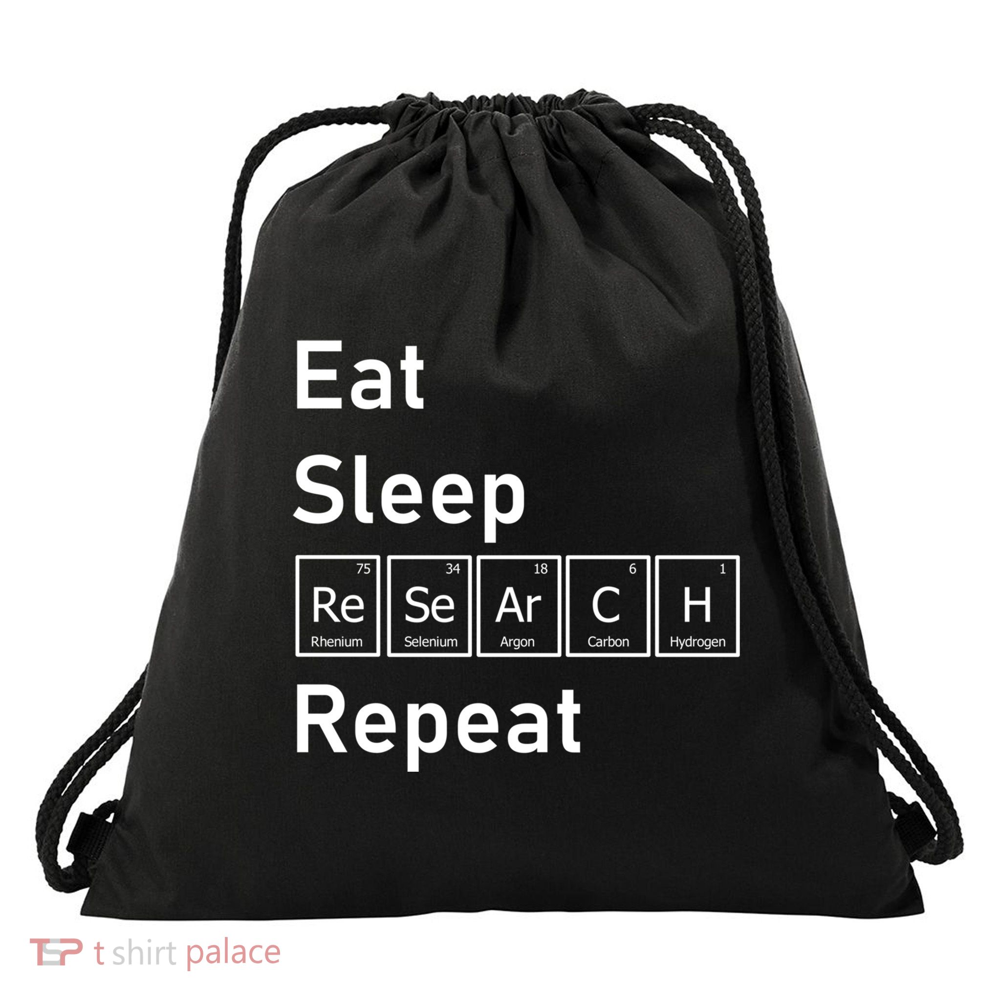 Eat Sleep Research Repeat Funny Science Chemistry Nerd Gift Drawstring Bag
