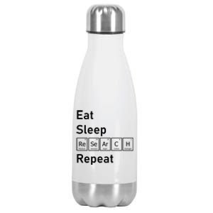 Eat Sleep Research Repeat Funny Science Chemistry Nerd Gift Stainless Steel Insulated Water Bottle