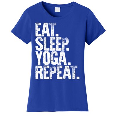 Eat Sleep Repeat Gift Eat Sleep Yoga Repeat Gift Women's T-Shirt