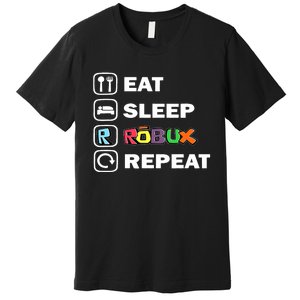 Eat Sleep Robux Repeat Noob And Professional Gamer Premium T-Shirt