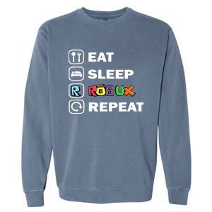 Eat Sleep Robux Repeat Noob And Professional Gamer Garment-Dyed Sweatshirt