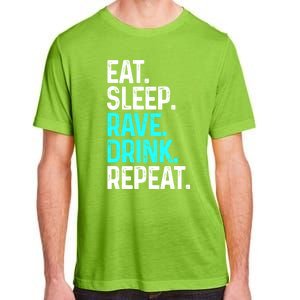 Eat Sleep Rave Repeat Funny Raving Gift Adult ChromaSoft Performance T-Shirt