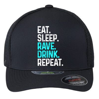 Eat Sleep Rave Repeat Funny Raving Gift Flexfit Unipanel Trucker Cap