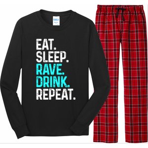 Eat Sleep Rave Repeat Funny Raving Gift Long Sleeve Pajama Set